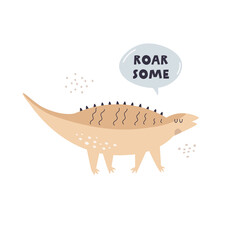Vector illustration of funny, playful dinosaurs and short phrase in a simple flat style