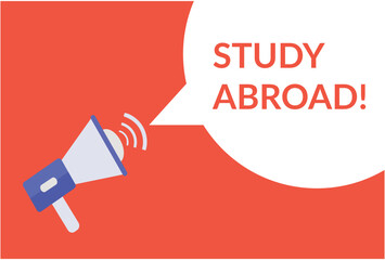 Study abroad announcement speech bubble with megaphone, Study abroad text speech bubble vector illustration