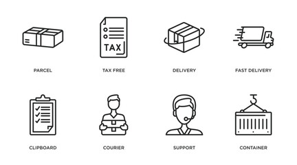 delivery and logistic outline icons set. thin line icons such as parcel, tax free, delivery, fast delivery, clipboard, courier, support, container vector.