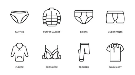 clothes outline icons set. thin line icons such as panties, puffer jacket, briefs, underpants, fleece, brassiere, trouser, polo shirt vector. © IconArt