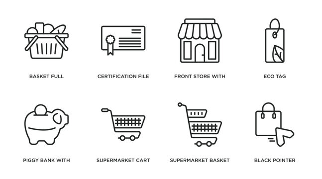 commerce outline icons set. thin line icons such as basket full, certification file, front store with awning, eco tag, piggy bank with coin, supermarket cart, supermarket basket, black pointer