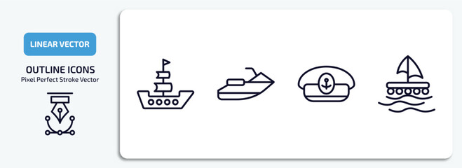 nautical outline icons set. nautical thin line icons pack included frigate, facing right, captain hat, wood raft vector.