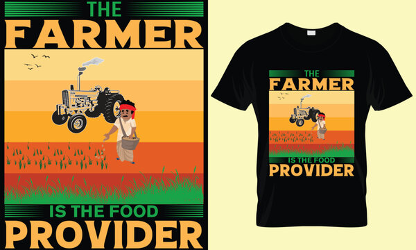 Farming T-shirt Design, Father's day t-shirt, father's day ,farmer, cultivation, retro, agriculture, the farmer is the food provider t shirt design, T-shirt template,