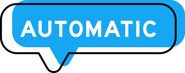 Speech banner and blue shade with word automatic on white background