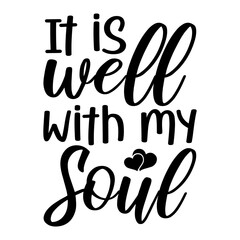 it is Well With my Soul svg