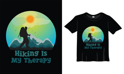 Hiking Is My Therapy Fashion T-shirt Design Vector