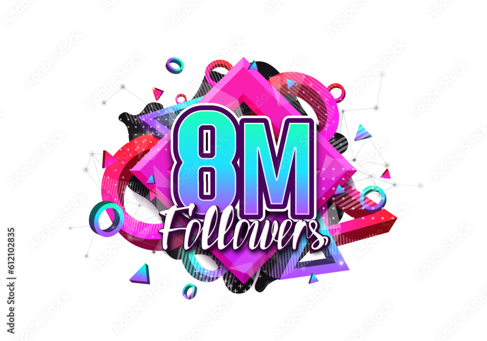 Wall mural 8 million followers. Poster for social network and followers. Vector template for your design.