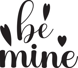 be mine