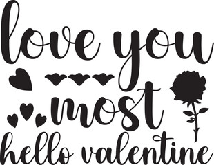 love you most hello valentine