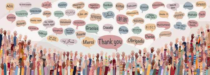 Banner with many raised hands of people diversity from different nations and continents with speech bubbles with text -thank you- in various international languages.Communication.Equal