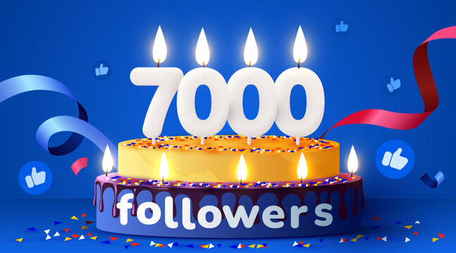 7k or 7000 followers thank you. Social Network friends, followers, subscribers and likes. Birthday cake with candles.