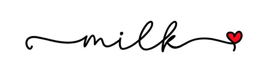 Milk love. Vector logo word. Design for poster, flyer, banner, menu cafe. Hand drawn calligraphy text. Typography fresh milk logo with heart symbol. Signboard icon milk.