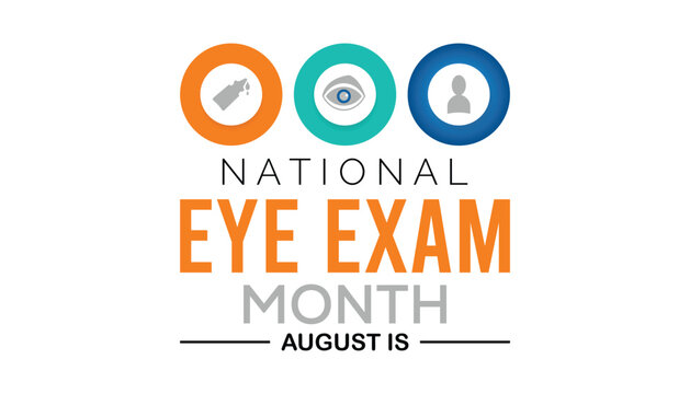 August is National Eye Exam Month. Holiday concept. Template for background, banner, card, poster.