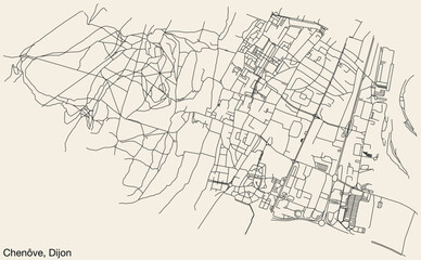 Detailed hand-drawn navigational urban street roads map of the CHENÔVE QUARTER of the French city of DIJON, France with vivid road lines and name tag on solid background