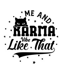 Me & Karma Vibe Like That Midnights SVG, Me and Karma Vibe Like That T-shirt, Funny Tee, Gifts for Her, Cute Tshirt, Friends