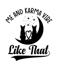 Me & Karma Vibe Like That Midnights SVG, Me and Karma Vibe Like That T-shirt, Funny Tee, Gifts for Her, Cute Tshirt, Friends