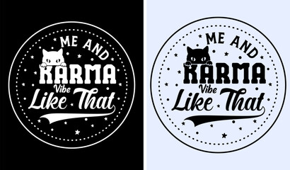 Me & Karma Vibe Like That Midnights SVG, Me and Karma Vibe Like That T-shirt, Funny Tee, Gifts for Her, Cute Tshirt, Friends