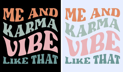 Me & Karma Vibe Like That Midnights SVG, Me and Karma Vibe Like That T-shirt, Funny Tee, Gifts for Her, Cute Tshirt, Friends