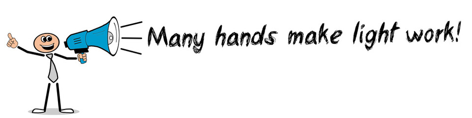 Many hands make light work!
