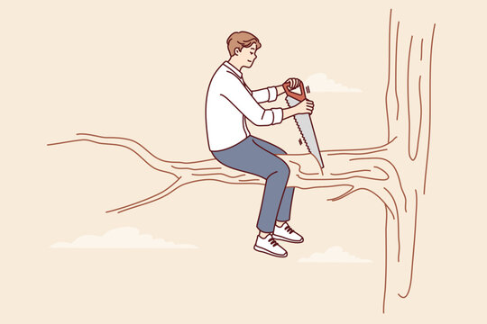 Man saws tree branch on which sits, symbolizing popular proverb about stupidity and shortsightedness. Illustration for proverb about harming one own future and problems associated with lack of plan