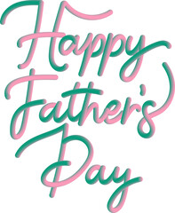 Pink Green 3D Gradient Cursive Father's Day Typography Message
