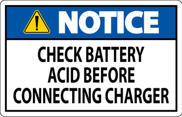 Notice Sign Check Battery Acid Before Connecting Charger