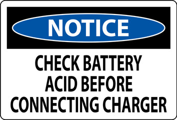 Notice Sign Check Battery Acid Before Connecting Charger