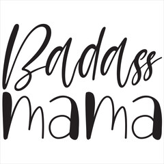 Badass mama