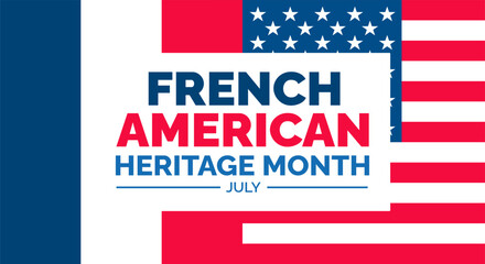 French American Heritage Month background, banner, wallpaper, poster and card design template celebrated in july. French American Heritage Month modern standard color and unique shape design.