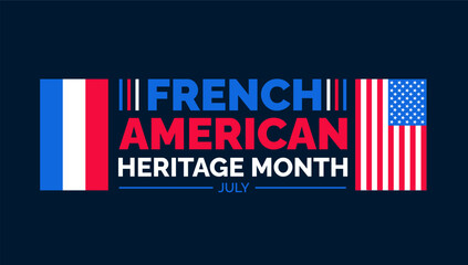 French American Heritage Month background, banner, wallpaper, poster and card design template celebrated in july. French American Heritage Month modern standard color and unique shape design.