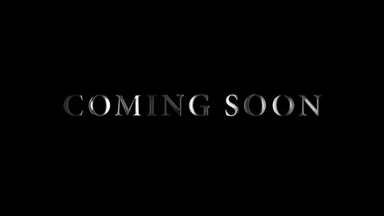 animated text coming soon with cinematic intro style, 4K green screen motion graphic.