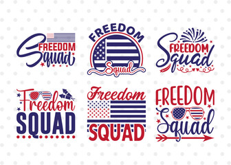 Freedom Squad SVG Bundle, National Freedom Day Svg, 1 February Svg, America Svg, Patriotic Svg, USA Flag, Holiday Svg, Freedom Quote, ETC T00462