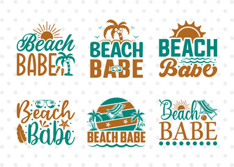 Beach Babe SVG Bundle, Beach Life Svg, Summer Love Svg, Vacation Svg, Summer Vibes Svg, Hello Summer Svg, Summer Quote, ETC T00459