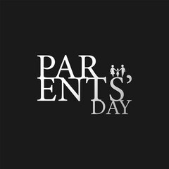 parents day slogan, typography graphic design, vektor illustration, for t-shirt, background, web background, poster and more.