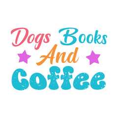 DOG MOTHER  COFFEE LOVER, DOG SVG, DOG SVG T-SHIRT DESIGN,