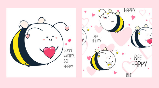 Don't worry, bee happy. Set of seamless pattern and one print with cute cheerful fat bee. Endless texture can be used for textile pattern fills, t-shirt design, web page background. Vector EPS8