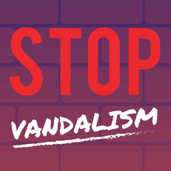 Squared banner about stop vandalism flat style, vector illustration