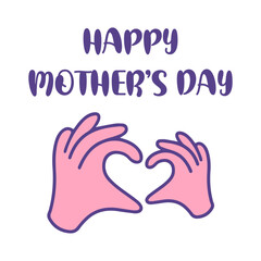 Happy Mothers Day greeting cards, Child and Mother forming a heart shape with hands. Drawing of love, I love mom, greeting card, vector illustration. .