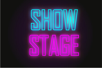 show stage word made of Glowing text effect