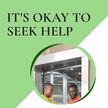 Composition of it's okay to seek help text and smiling african american couple
