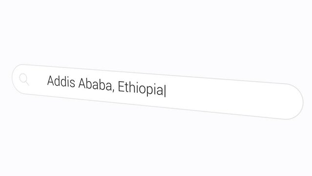 Typing Addis Ababa, Ethiopia In The Search Bar. City Of Humans. closeup