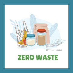 Vector isolated illustration of glass jars, paper eco bag, biodegradable mesh bag with organic food, reusable straws, Zero waste inscription