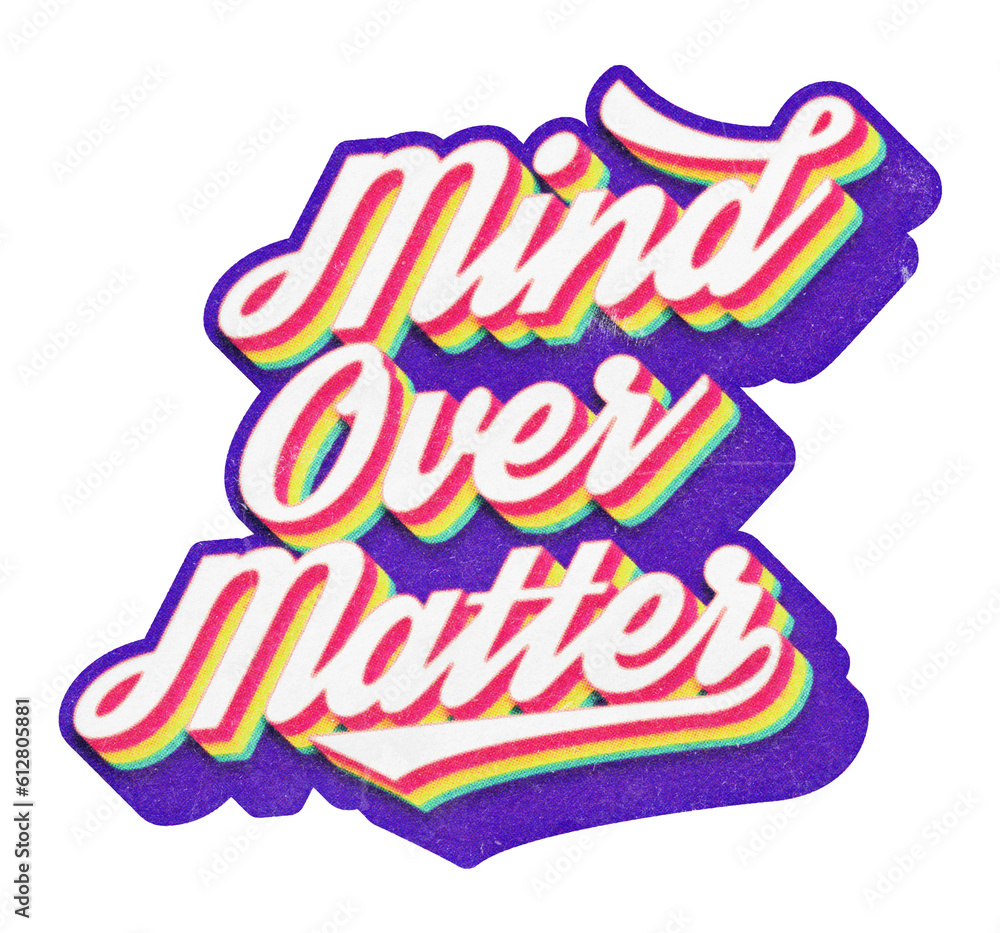 Poster words mind over matter paper cut-out in retro three-dimensional script lettering style isolated on t