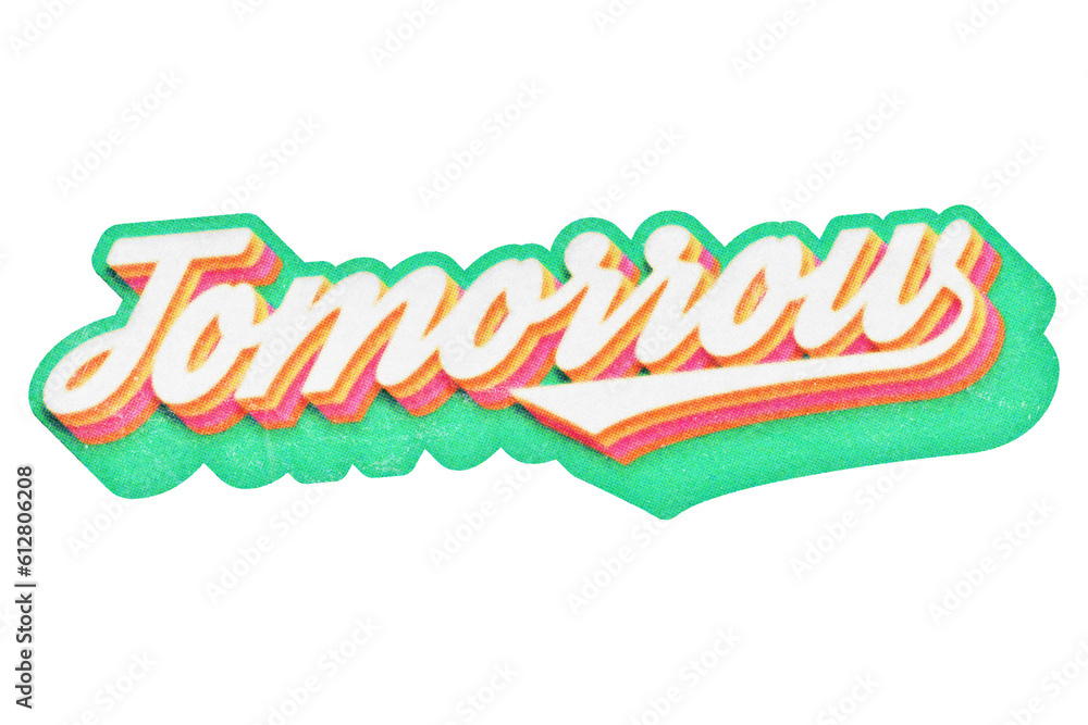 Poster word tomorrow paper cut-out in retro three-dimensional script lettering style isolated on transparen