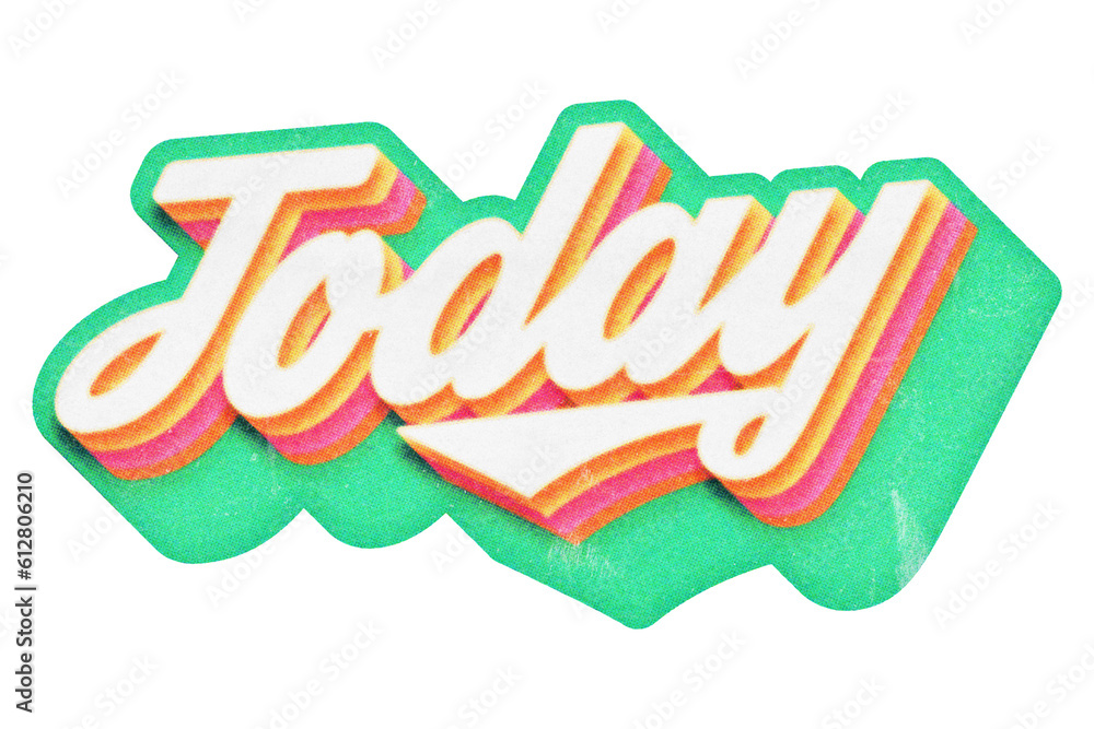 Poster word today paper cut-out in retro three-dimensional script lettering style isolated on transparent b