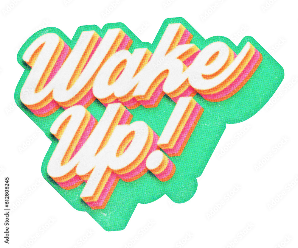 Poster words wake up paper cut-out in retro three-dimensional script lettering style isolated on transparen