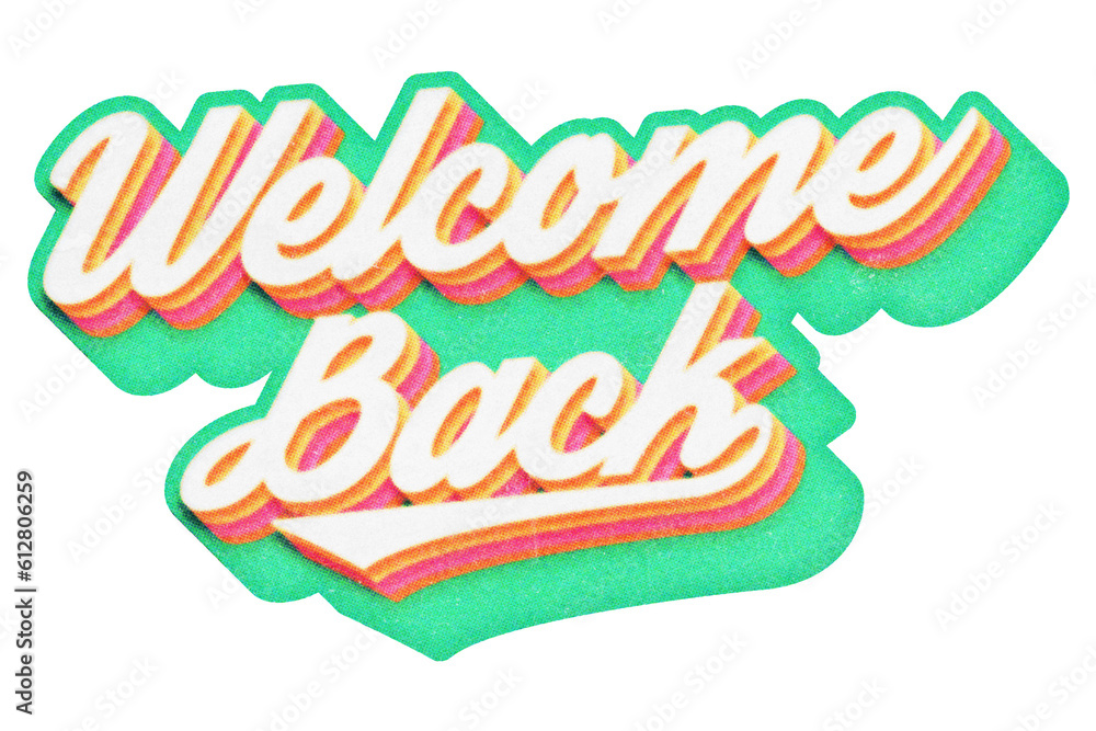 Poster words welcome back paper cut-out in retro three-dimensional script lettering style isolated on trans