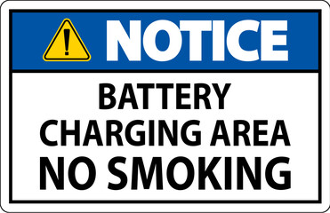 Notice Sign Battery Charging Area, No Smoking