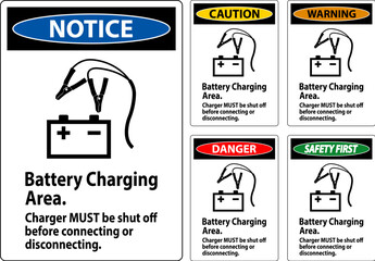 Danger Sign Battery Charging Area, Charger Must Be Shut Off Before Connecting or Disconnecting