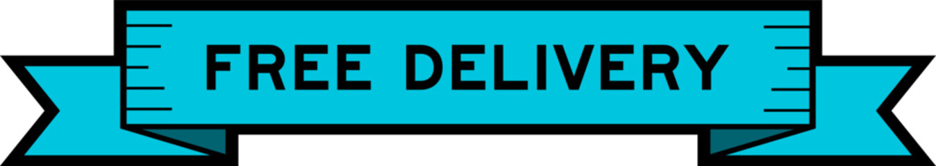 Ribbon label banner with word free delivery in blue color on white background